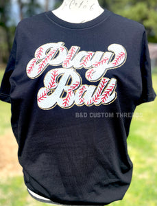 Play ball (baseball & softball)