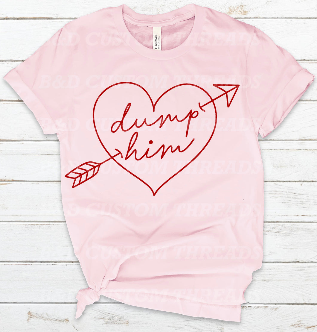 Dump him