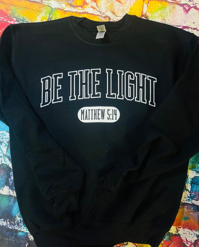 LCA Be the light sweatshirt (LCA on the backs)