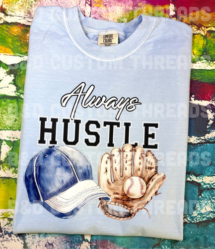 Always hustle