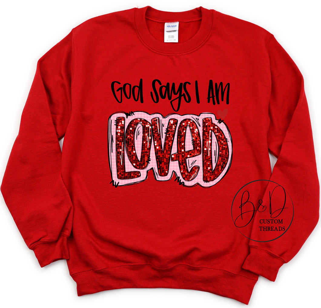 God says i am loved - sweatshirt
