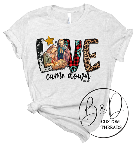 Love came down