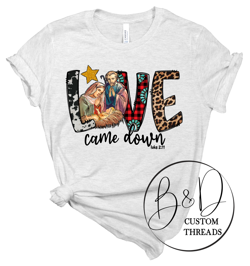 Love came down